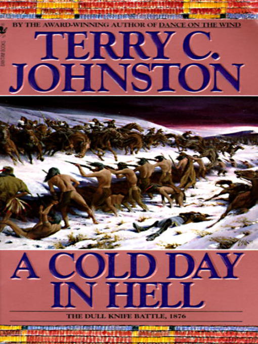 Title details for A Cold Day in Hell by Terry C. Johnston - Available